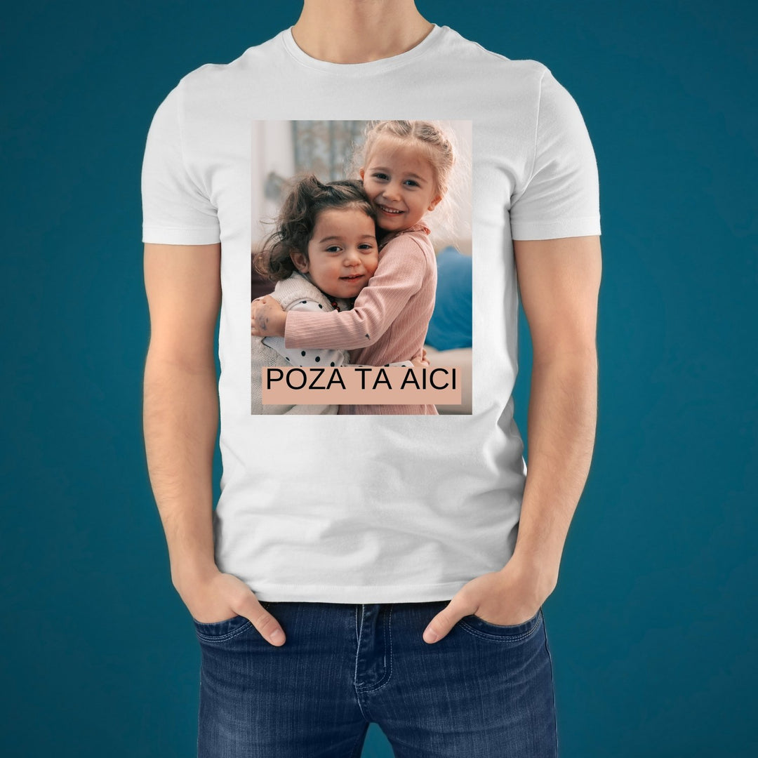 Tricou personalizat cu poză - Cadouri Personalizate