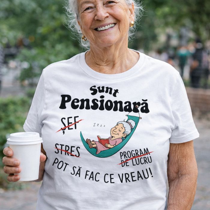 Tricou Personalizat „Pensionară” - Atelier Magic