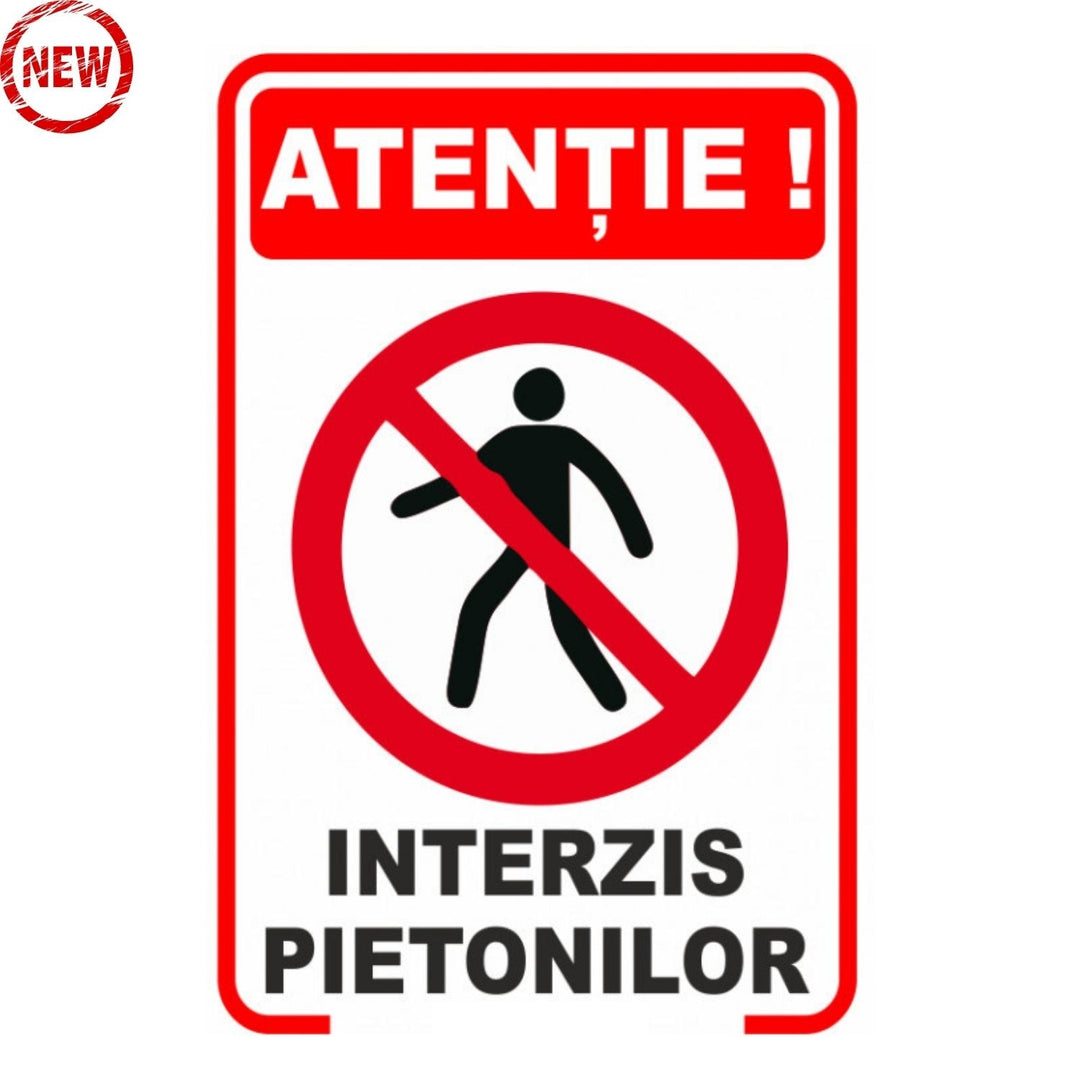 Indicator Interzis pietoni