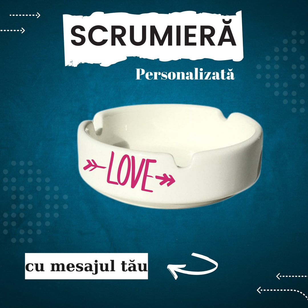 Scrumieră personalizată - Cadouri Personalizate