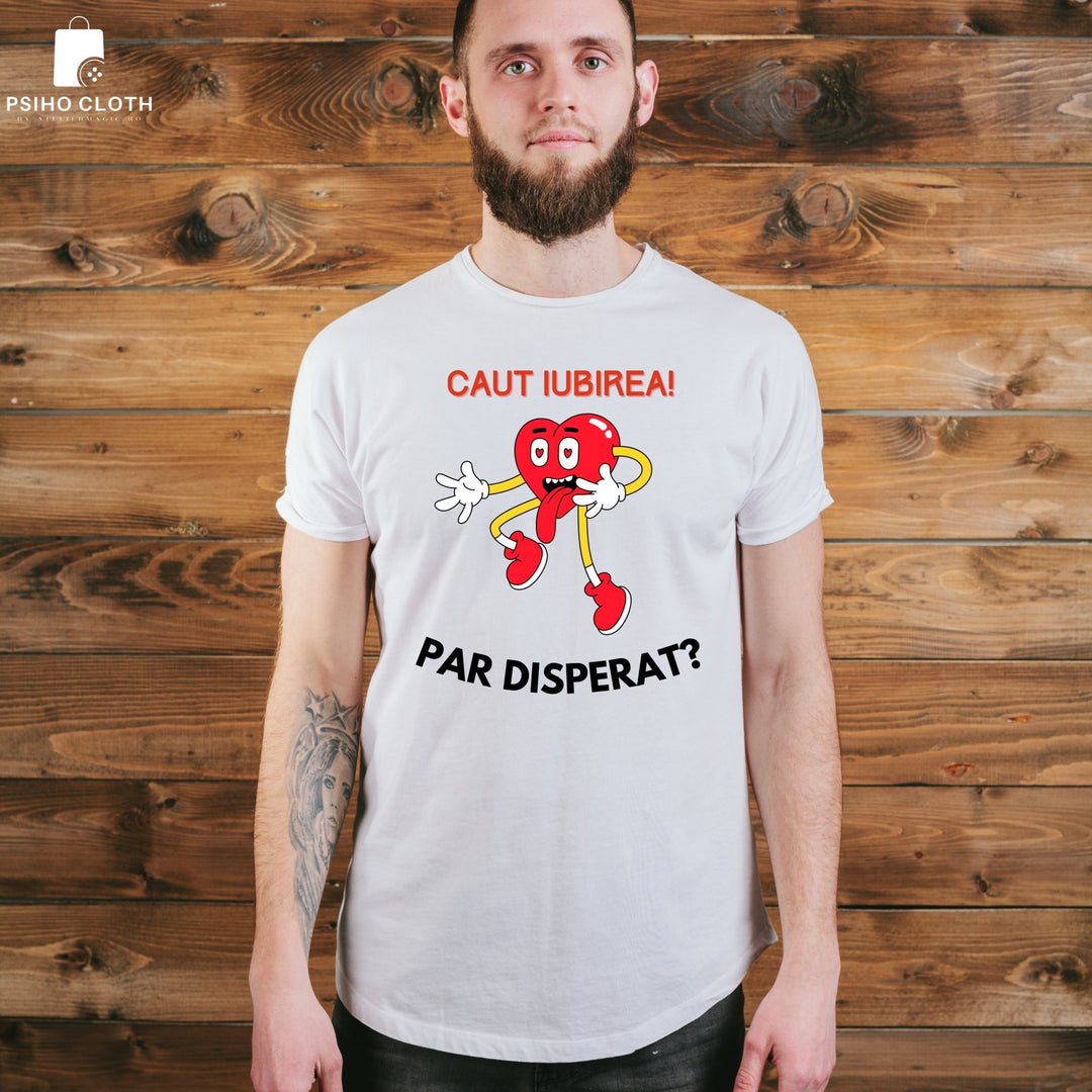 Tricou "Caut iubirea" - Cadouri Personalizate